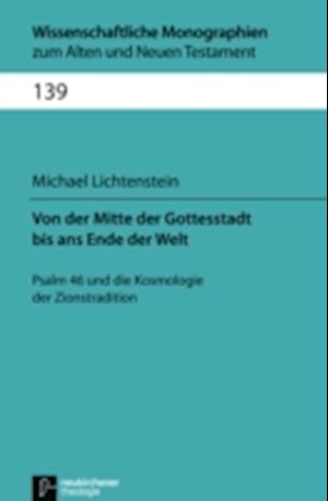 Von der Mitte der Gottesstadt bis ans Ende der Welt