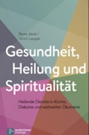 Gesundheit, Heilung und Spiritualität