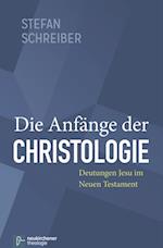 Die Anfänge der Christologie