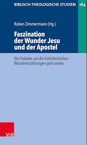 Faszination der Wunder Jesu und der Apostel