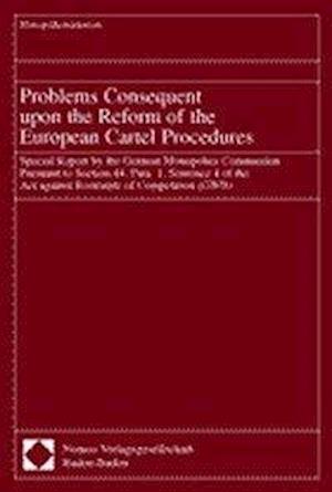 Problems Consequent upon the Reform of the European Cartel Procedures