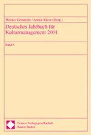 Deutsches Jahrbuch Fur Kulturmanagement 2001