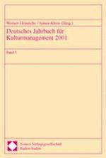 Deutsches Jahrbuch Fur Kulturmanagement 2001