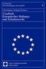 Casebook Europäisches Haftungs- und Schadensrecht