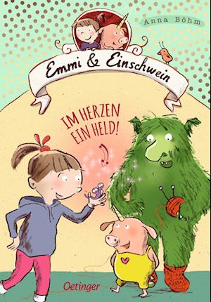 Emmi & Einschwein 2. Im Herzen ein Held!