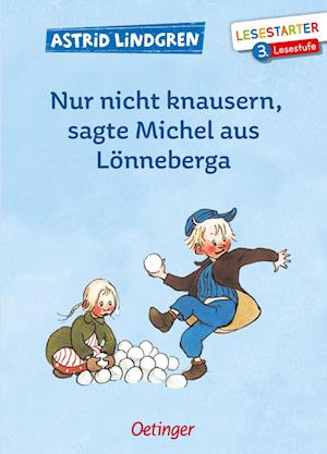 Nur nicht knausern, sagte Michel aus Lönneberga