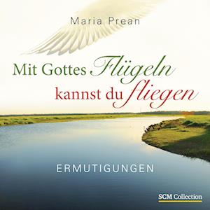 Mit Gottes Flügeln kannst du fliegen