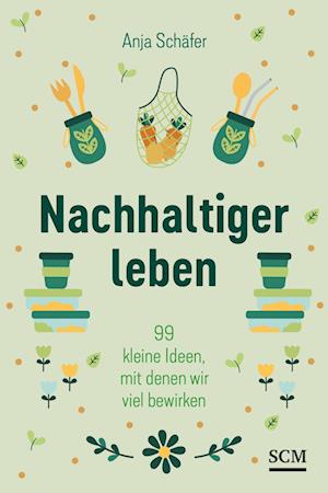 Nachhaltiger leben