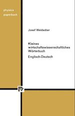 Kleines wirtschaftswissenschaftliches Wörterbuch Englisch-Deutsch