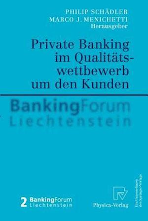 Private Banking im Qualitätswettbewerb um den Kunden