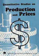 Quantitative Studies on Production and Prices