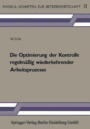 Die Optimierung Der Kontrolle Regelmäßig Wiederkehrender Arbeitsprozesse