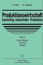 Produktionswirtschaft - Controlling Industrieller Produktion