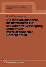 Die Innovationsbörse als Instrument zur Risikokapitalversorgung innovativer mittelständischer Unternehmen