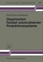 Organisation flexibel automatisierter Produktionssysteme
