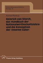 Heinrich von Storch, das ¿Handbuch der Nationalwirthschaftslehre¿ und die Konzeption der ¿inneren Güter¿