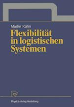 Flexibilität in logistischen Systemen