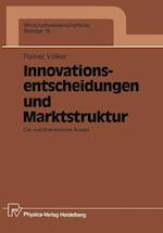 Innovationsentscheidungen Und Marktstruktur