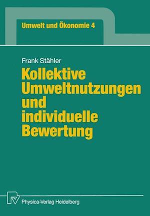 Kollektive Umweltnutzungen Und Individuelle Bewertung