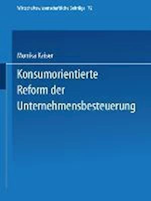 Konsumorientierte Reform der Unternehmensbesteuerung