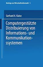 Computergestutze Distribuierung Von Informations-Und Kommunikationssystemen