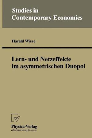 Lern- und Netzeffekte im asymmetrischen Duopol