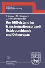 Der Mittelstand im Transformationsprozeß Ostdeutschlands und Osteuropas