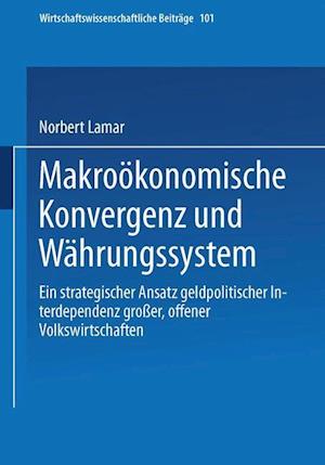 Makroökonomische Konvergenz und Währungssystem