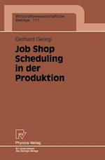 Job Shop Scheduling in der Produktion