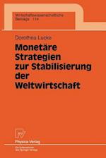 Monetare Strategien zur Stabilisierung der Weltwirtschaft
