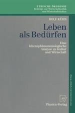 Leben als Bedürfen