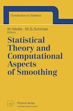 Statistical Theory and Computational Aspects of Smoothing