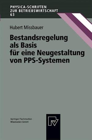 Bestandsregelung ALS Basis Für Eine Neugestaltung Von Pps-Systemen