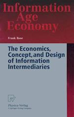 The Economics, Concept, and Design of Information Intermediaries
