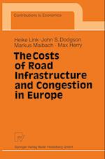 The Costs of Road Infrastructure and Congestion in Europe