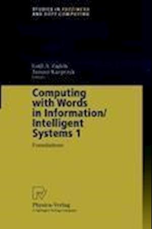 Computing with Words in Information/Intelligent Systems 1