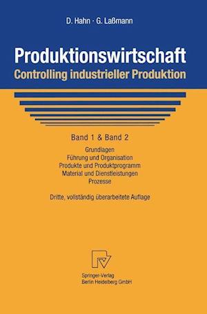 Produktionswirtschaft - Controlling industrieller Produktion