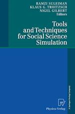 Tools and Techniques for Social Science Simulation
