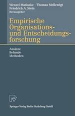Empirische Organisations- Und Entscheidungsforschung