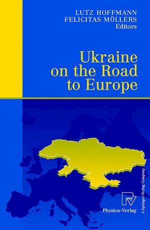 Ukraine on the Road to Europe