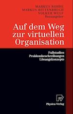 Auf dem Weg zur Virtuellen Organisation