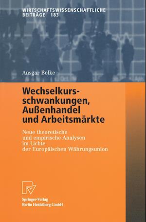 Wechselkursschwankungen, Außenhandel Und Arbeitsmärkte