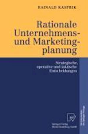 Rationale Unternehmens- und Marketingplanung