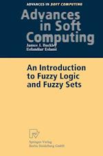 An Introduction to Fuzzy Logic and Fuzzy Sets
