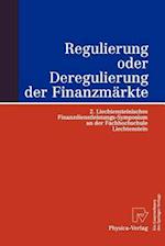 Regulierung oder Deregulierung der Finanzmärkte