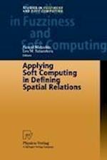 Applying Soft Computing in Defining Spatial Relations