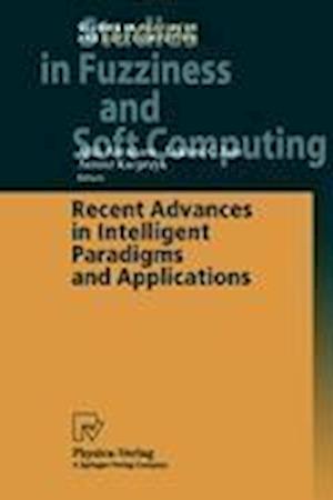 Recent Advances in Intelligent Paradigms and Applications