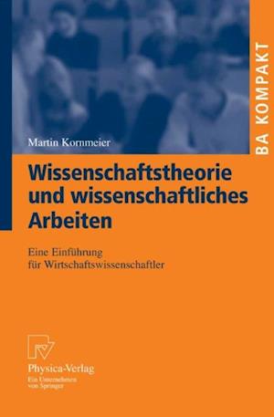 Wissenschaftstheorie und wissenschaftliches Arbeiten