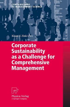 Corporate Sustainability as a Challenge for Comprehensive Management