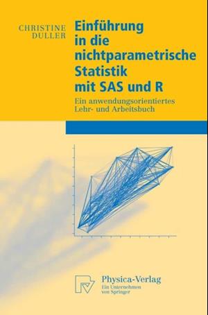 Einführung in die nichtparametrische Statistik mit SAS und R